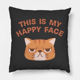 Funny Grumpy This Is My Happy Face Cat Pillow