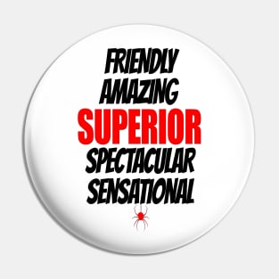 Superior superhero shirt for men and spider fans Pin