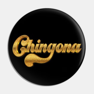 Chingona /\/\/\/ Original Retro Style Design Pin