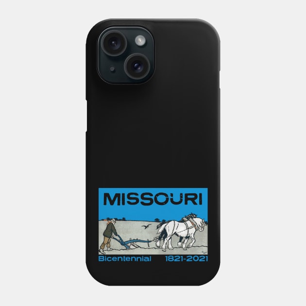 Missouri Bicentennial 2021 Anniversary 200 Years Farming Phone Case by Pine Hill Goods