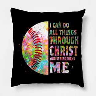 I CAN DO ALL THINGS THROUGH CHRIST WHO STRENGTHENS ME Pillow