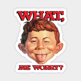 What, me worry? Magnet