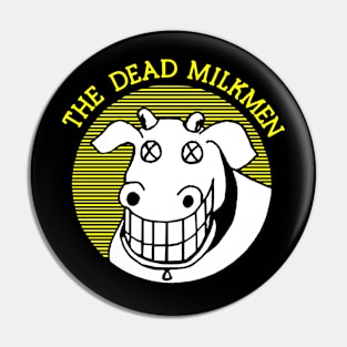 The Dead Milkmen Band Pin