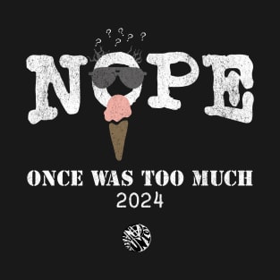 Nope Funny 2024 Election Trump No More Biden Gift T-Shirt