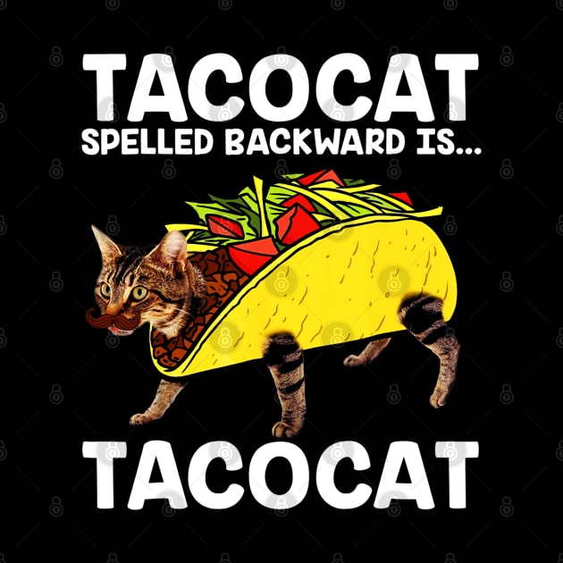 Taco & Cat Tacocat Spelled Backward Is Tacocat by CovidStore