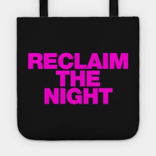 Reclaim the night womens rights pink design Tote