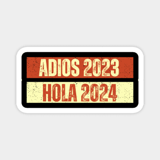 Adios 2023 Hola 2024 Magnet