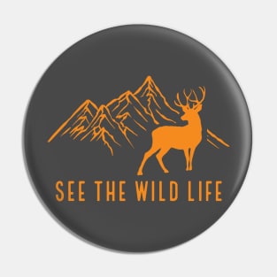 See The Wild Life Pin