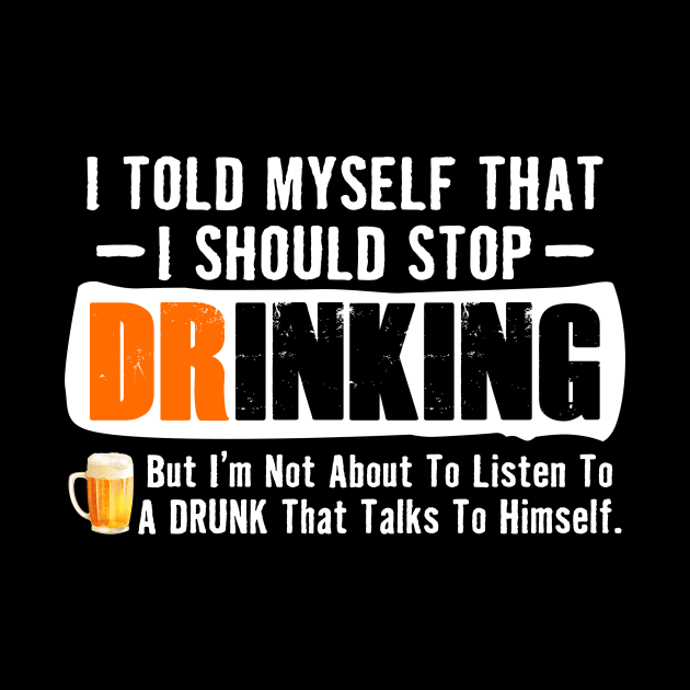 I Told Myself That I Should Stop Drinking by DanYoungOfficial