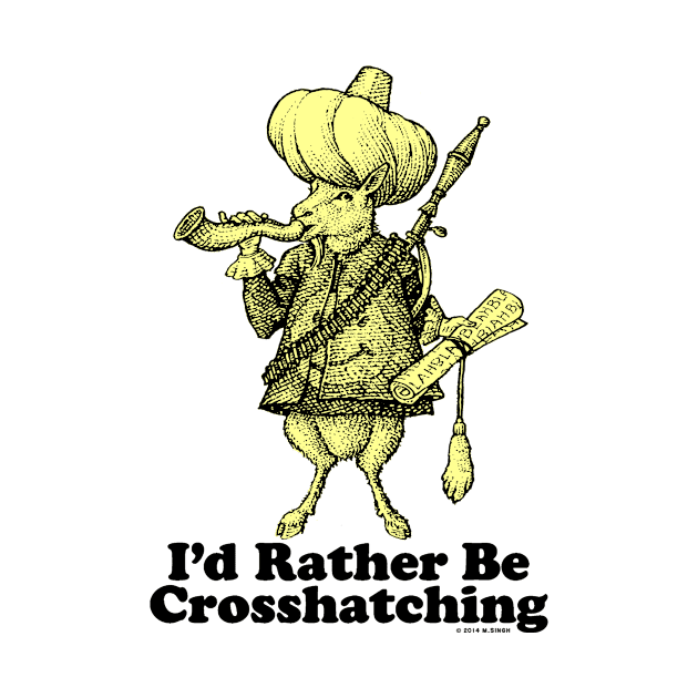 I'd Rather Be Crosshatching by mahendra