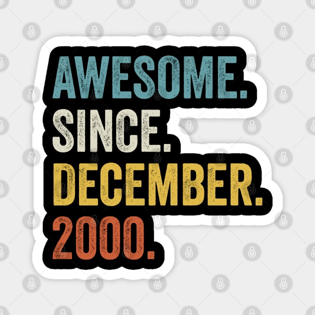 Awesome Since December 2000 21st Birthday Magnet by tobzz