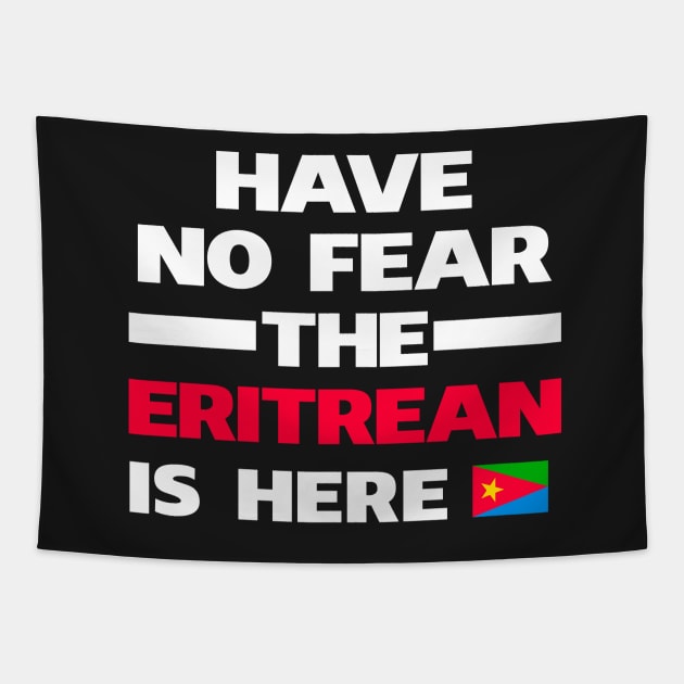 No Fear Eritrean Is Here Eritrea Tapestry by lubashantae