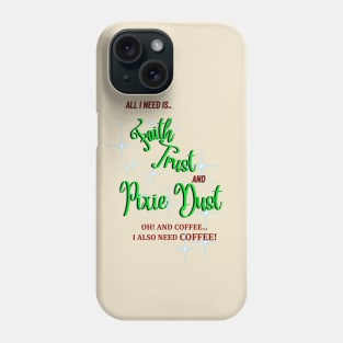 Pixie Dust and Coffee Phone Case