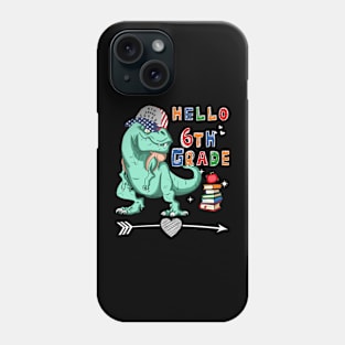 Hello 6th Grade - Back To School 1st Day Phone Case