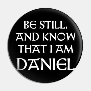 Be Still And Know That I Am Daniel Pin