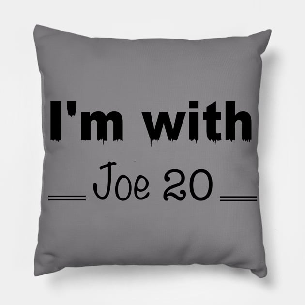 I'm with Joe 20 Pillow by Yous Sef