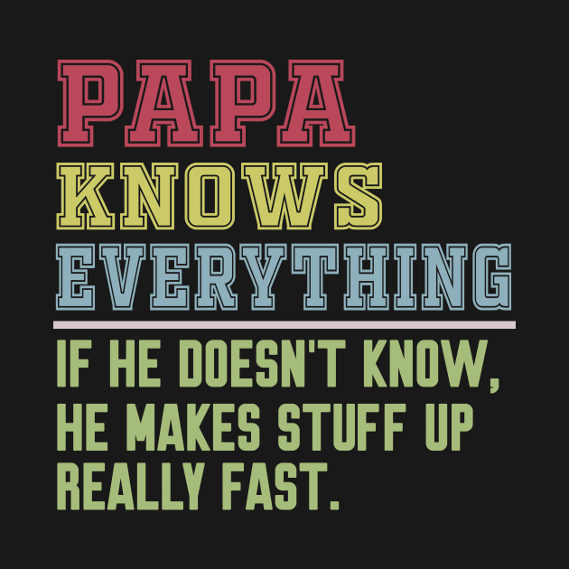 Papa knows everything vintage by Work Memes