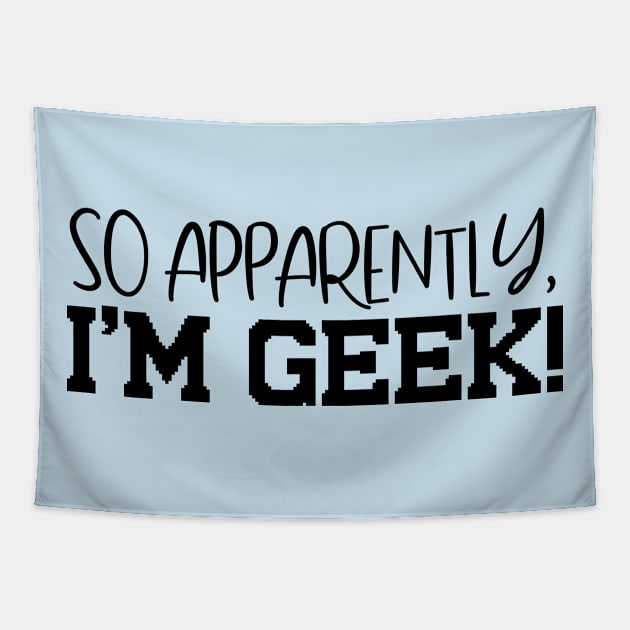 I'm Geek Design T-Shirt Tapestry by Jahaziel Sandoval