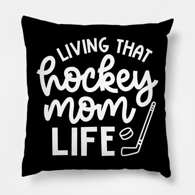 Living That Hockey Mom Life Ice Hockey Field Hockey Cute Funny Pillow by GlimmerDesigns