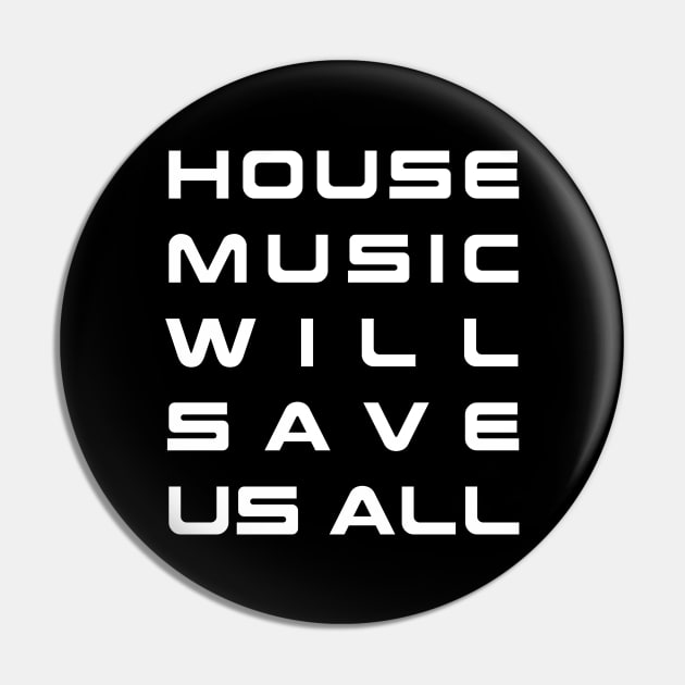 House Music Pin by JasonLloyd