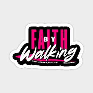 Walking By Faith Magnet