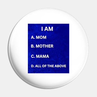 I Am Mom, Mother, Mama, All of the Above: Cute, Unique Gifts for Moms Pin