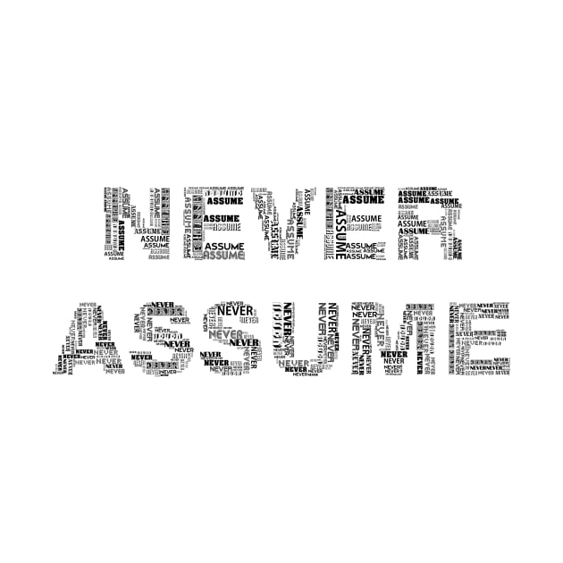 Never Assume by KHJ