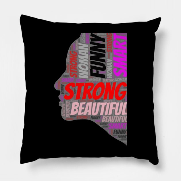 Strong funny smart beautiful woman Pillow by Tianna Bahringer