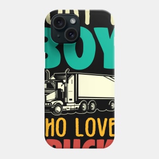 Just A Boy Who Loves Trucks Farmer Gift Phone Case