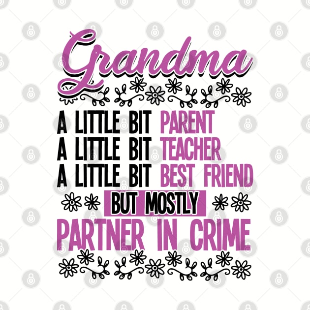 Grandma - Grandma Partner In Crime by Kudostees