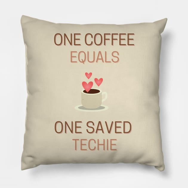 One Coffee Equals One Saved Techie Pillow by nerdyandnatural