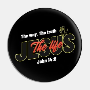 Jesus, the way, the truth, the life Pin