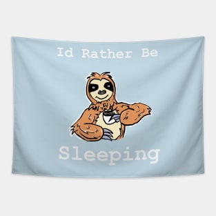 Id Rather Be Sleeping Tapestry