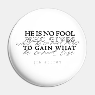 He is No Fool Pin