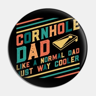 Cornhole Dad Like A Normal Dad Just Way Cooler Pin