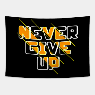 Never give up Tapestry