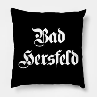 Bad Hersfeld written with gothic font Pillow