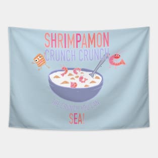 Shrimpamon Crunch Crunch Tapestry