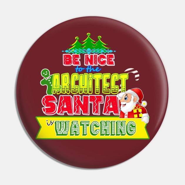 Be nice to the Architect Santa is watching gift idea Pin by werdanepo