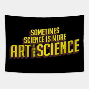 Sometimes Science is More Art Than Science Comic Style Tapestry