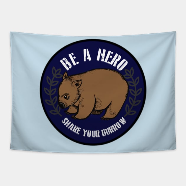 Be A Wombat Hero (Australian Wildfire Relief) Tapestry by Salty Said Sweetly