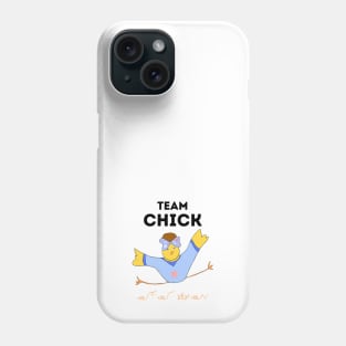 TEAM CHICK Phone Case