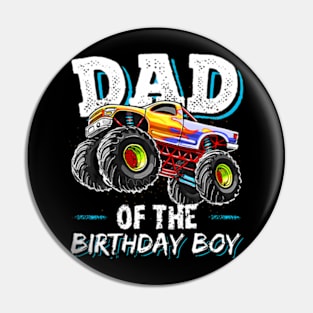 Dad Of The Birthday Boy Monster Truck Birthday Novelty Pin