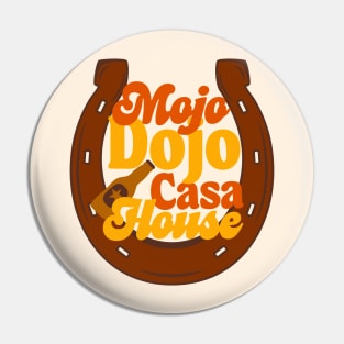 Ken’s Mojo Dojo Casa House Pin