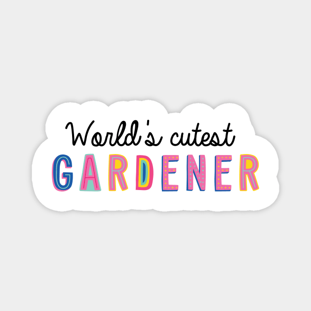 Gardener Gifts | World's cutest Gardener Magnet by BetterManufaktur