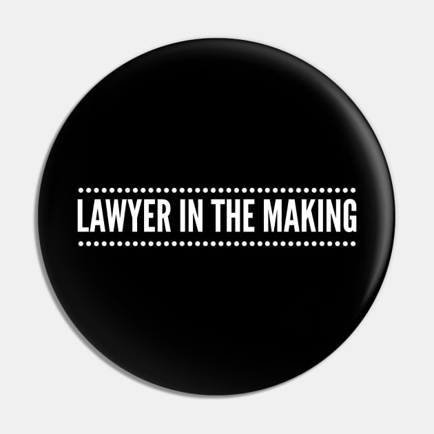 Lawyer In The Making Pin by Textee Store