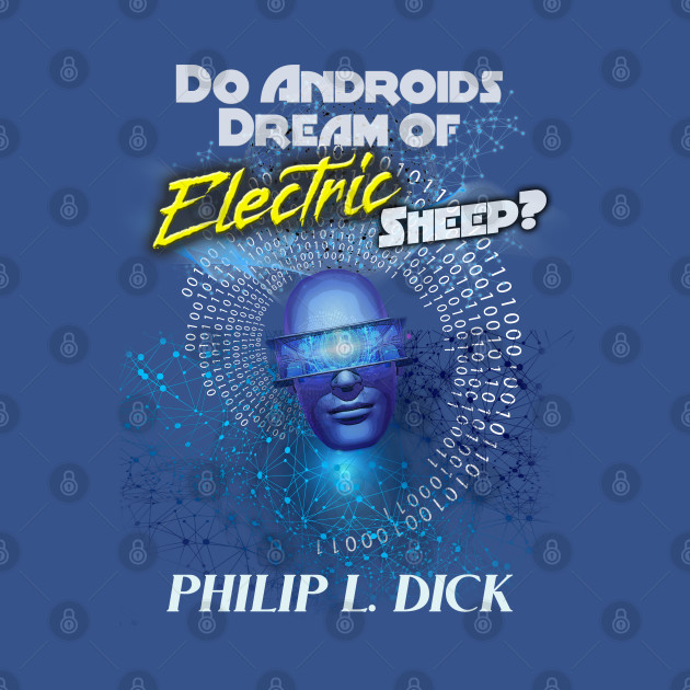 Discover Do Androids Dream of Electric Sheep? - Blade Runner - T-Shirt