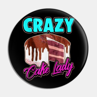 Crazy Cake Lady Pin