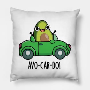 Avo-car-do Funny Avocado Puns Pillow