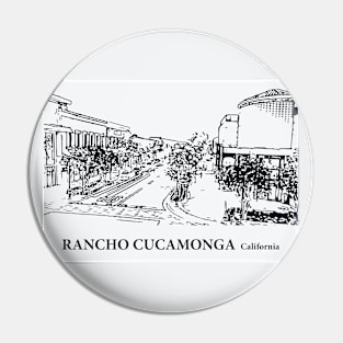 Rancho Cucamonga - California Pin